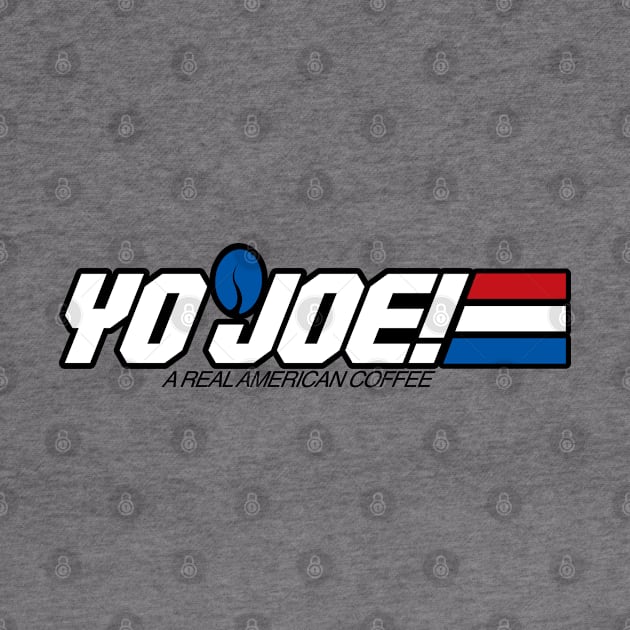 Yo Joe! Coffee by Geekasms